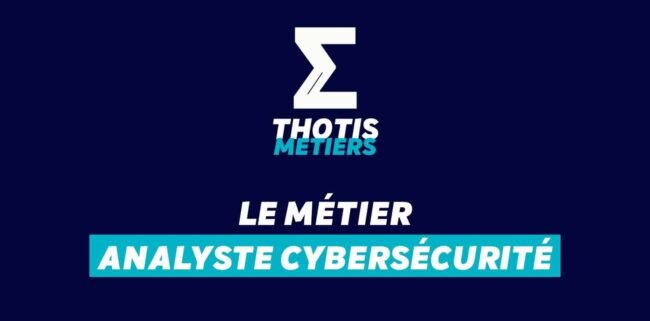 analyste cybersécurité