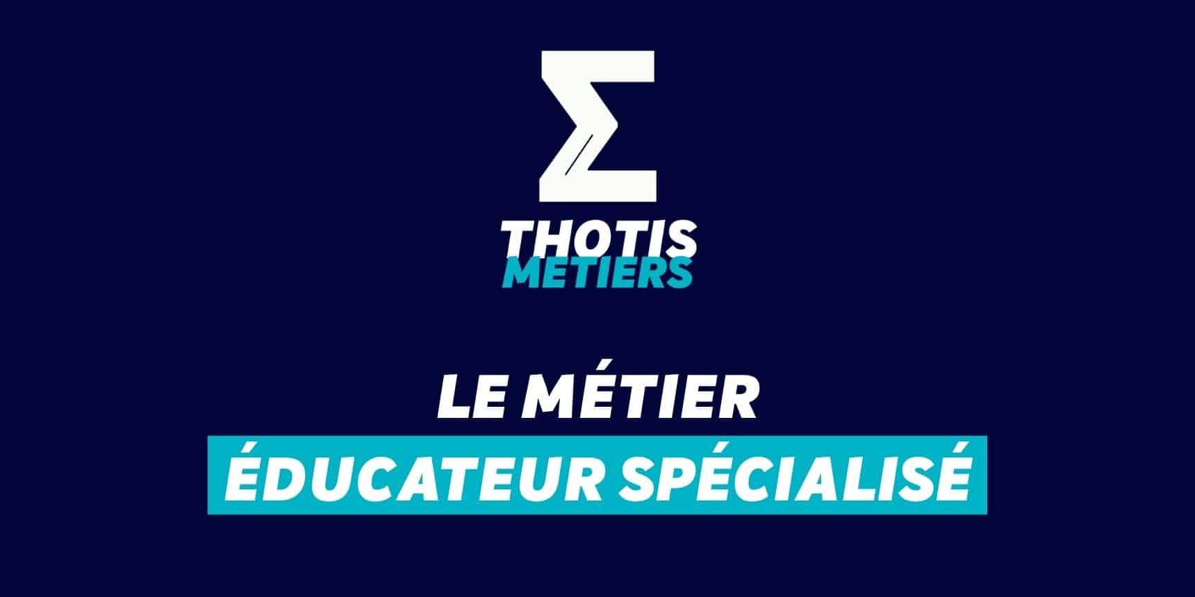 éducateur spécialisé