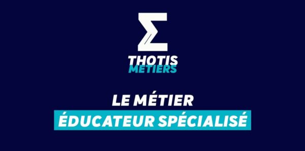 éducateur spécialisé éducateur spécialisé