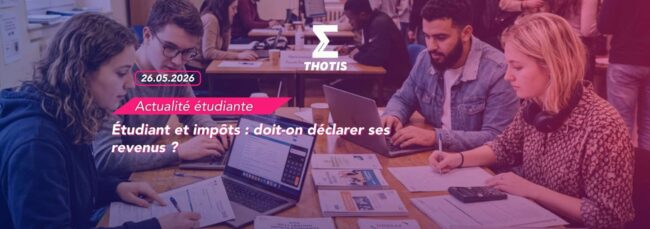 144. Étudiant et impôts doit-on déclarer ses revenus