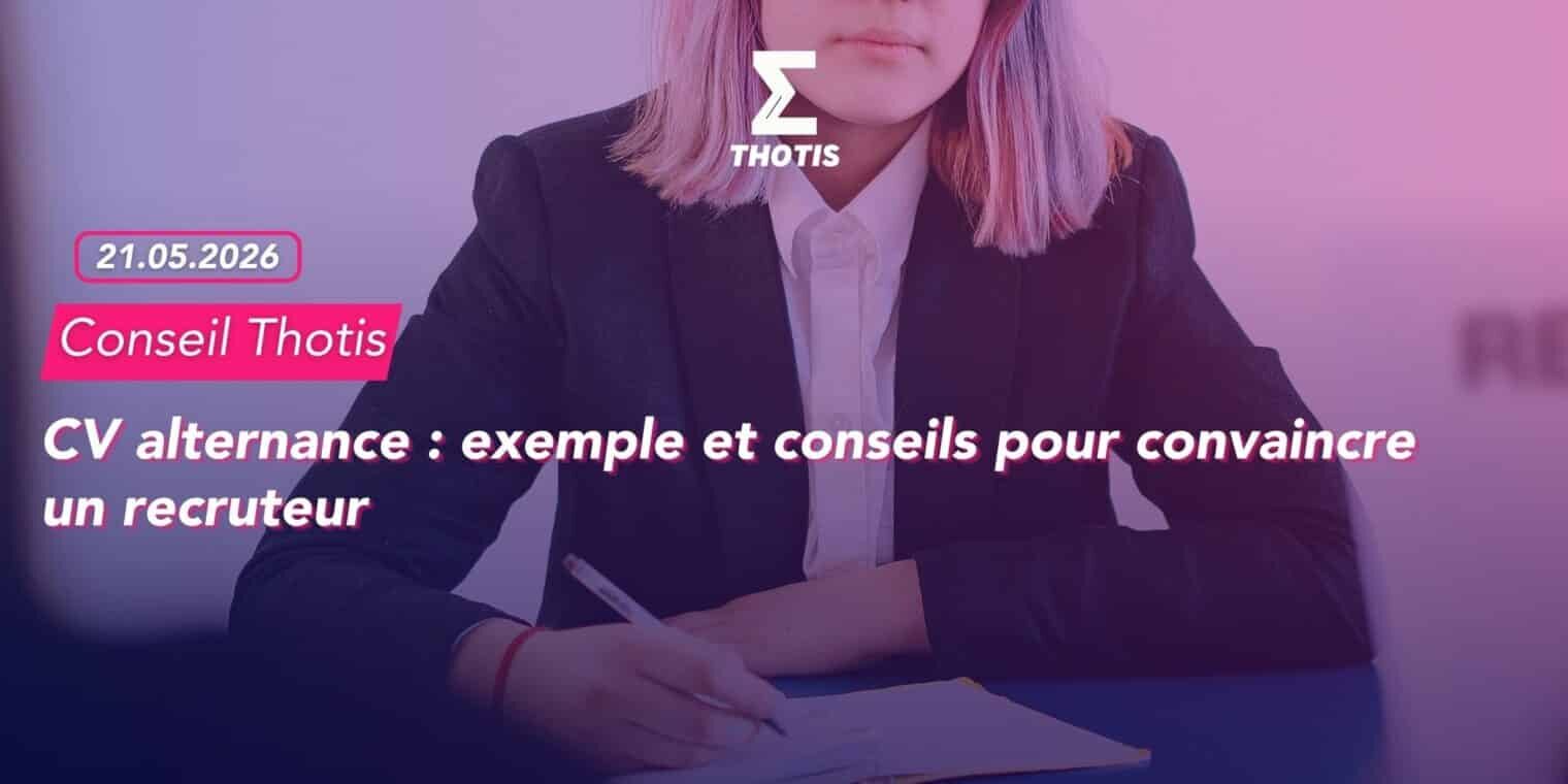 CV alternance exemple et conseils pour convaincre un recruteur
