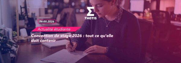 Convention de stage 2026 tout ce qu'elle doit contenir