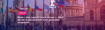 Étude « Live, Learn & Love in Europe » ESCP dévoile le portrait inédit d'une génération européenne