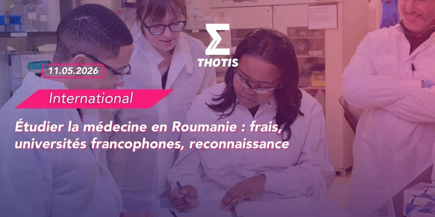 Étudier la médecine en Roumanie : frais, universités francophones, reconnaissance