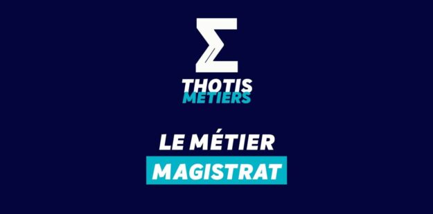 Thotis Métiers - Métiers Magistrat