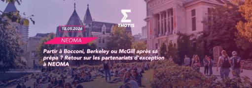 Partir à Bocconi, Berkeley ou McGill après sa prépa Retour sur les partenariats d'exception à NEOMA