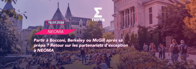 Partir à Bocconi, Berkeley ou McGill après sa prépa Retour sur les partenariats d'exception à NEOMA