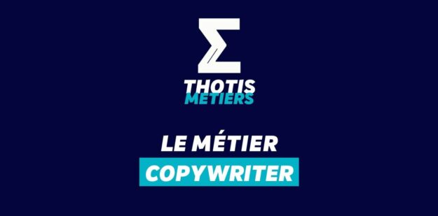 Thotis Métiers - Métier Copywriter