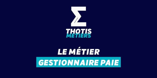 Thotis Métiers - Métier Gestionnaire paie