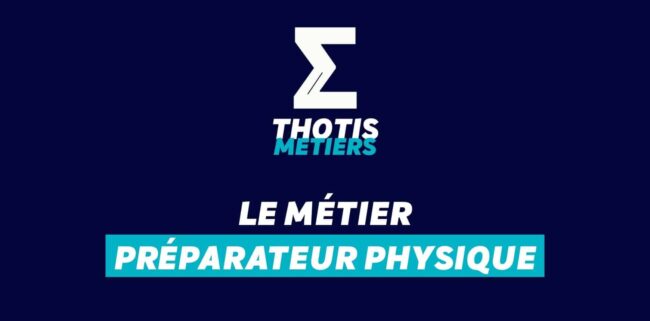 Thotis Métiers – Métier Préparateur physique Thotis Métiers - Métier Préparateur physique