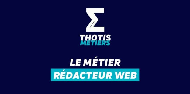 Thotis Métiers - Métier Rédacteur web