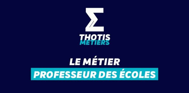 Thotis Métiers - Métier Professeur des écoles