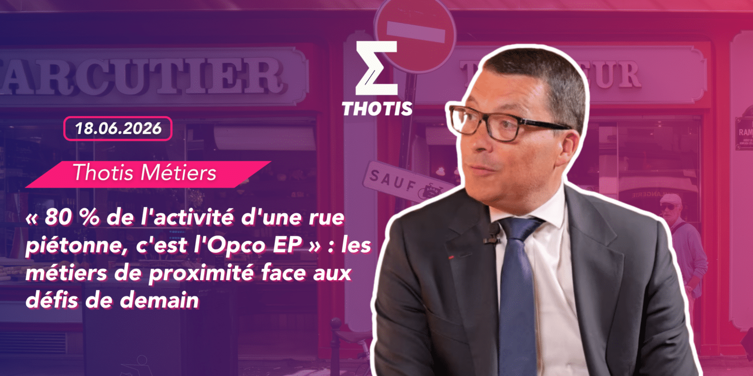 « 80 % de l'activité d'une rue piétonne, c'est l'Opco EP » : les métiers de proximité face aux défis de demain