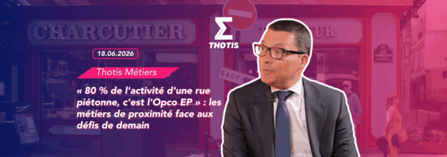 « 80 % de l’activité d’une rue piétonne, c’est l’Opco EP » les métiers de proximité face aux défis de demain « 80 % de l'activité d'une rue piétonne, c'est l'Opco EP » : les métiers de proximité face aux défis de demain