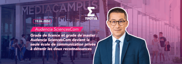 Audencia SciencesCom grade de Master Grade de licence et grade de master : Audencia SciencesCom devient la seule école de communication privée à détenir les deux reconnaissances