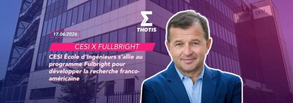 CESI École d'Ingénieurs s'allie au programme Fulbright pour développer la recherche franco américaine