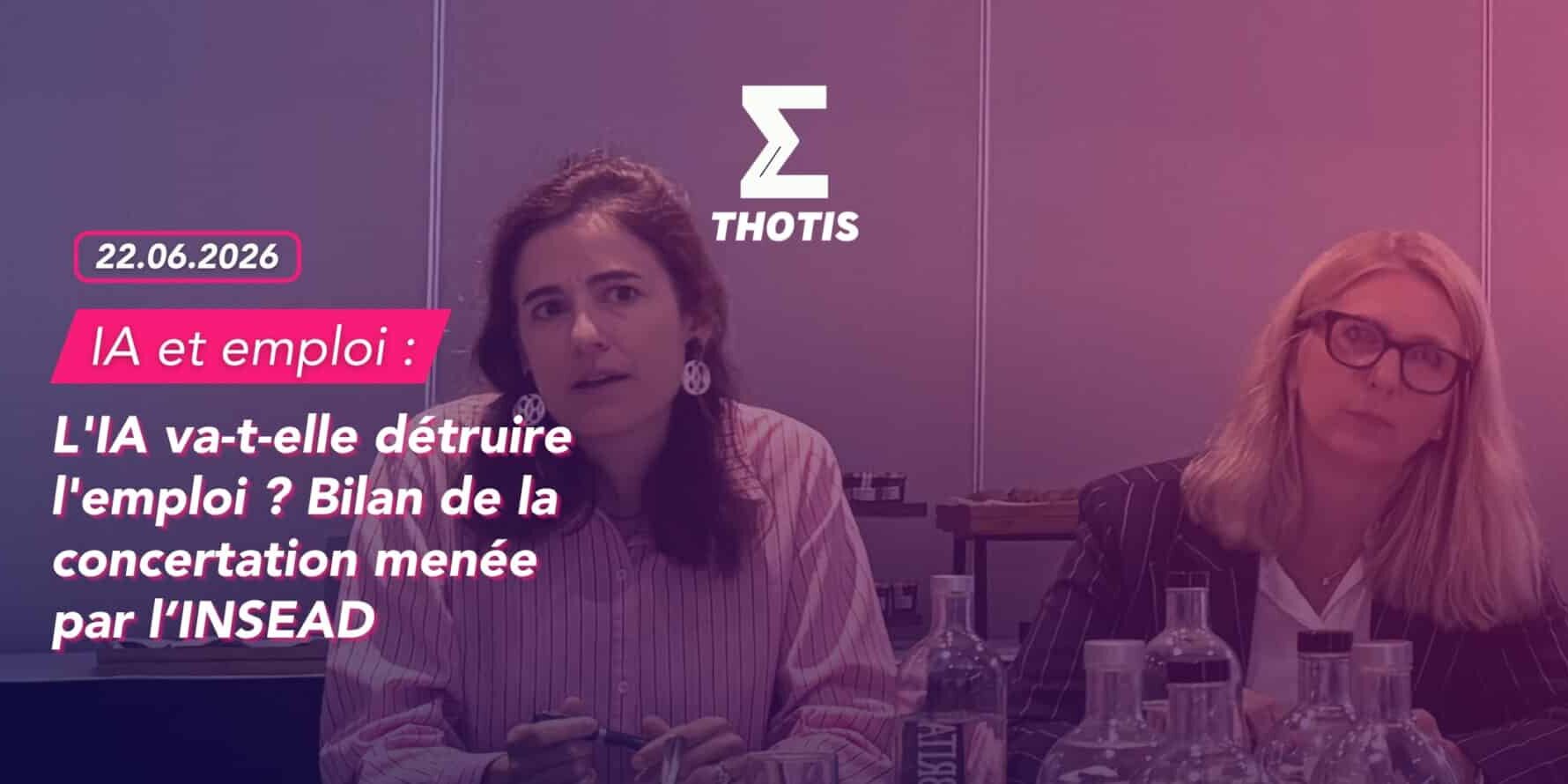 L’IA va-t-elle détruire l’emploi Bilan de la concertation menée par l’INSEAD