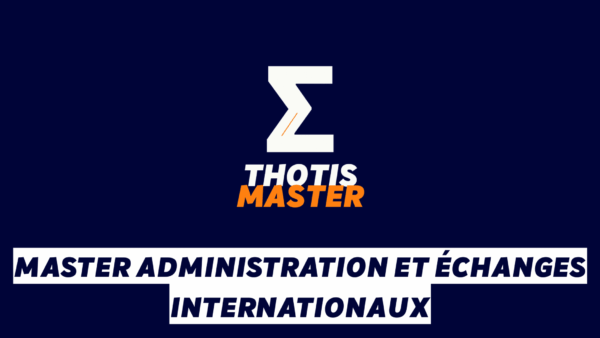 Master Administration et échanges internationaux Master Administration et échanges internationaux