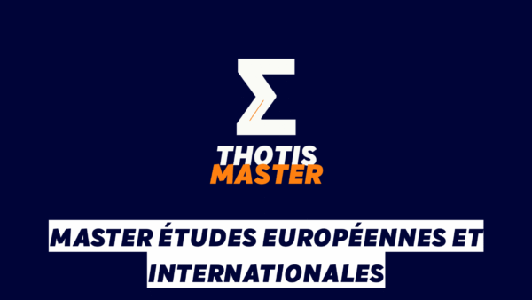 Master Études européennes et internationales Master Études européennes et internationales