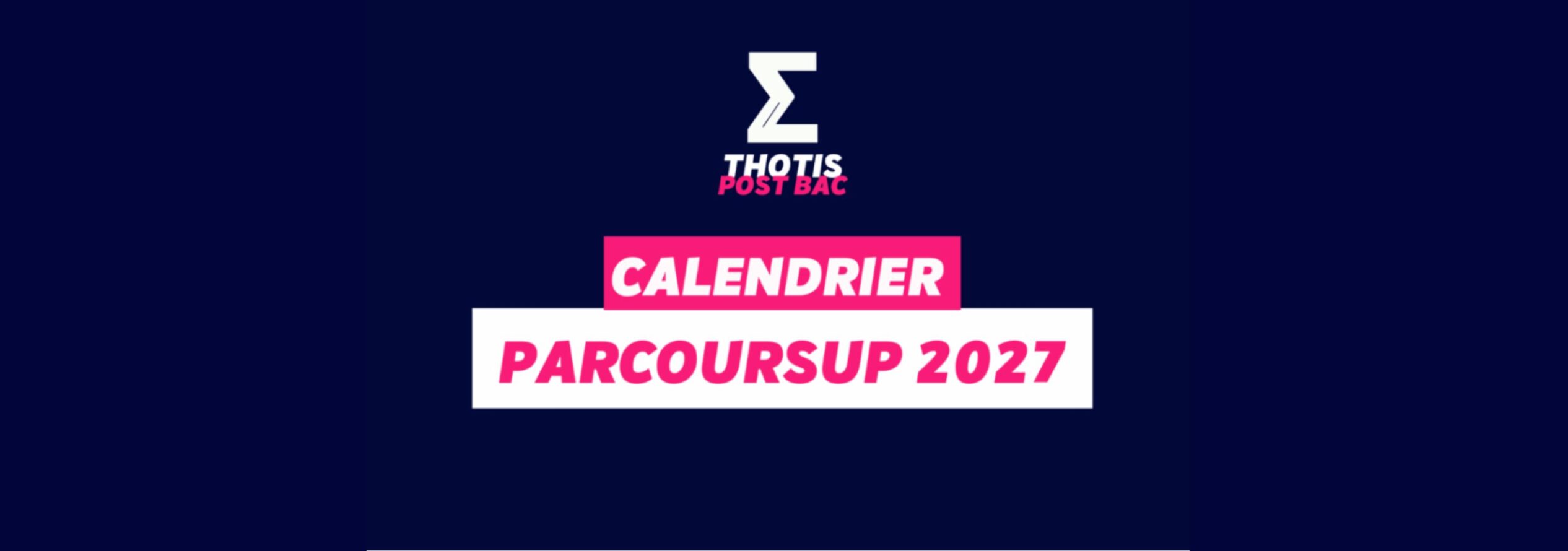 Parcoursup 2027 : calendrier, étapes et conseils