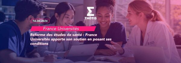 Réforme des études de santé France Universités apporte son soutien en posant ses conditions