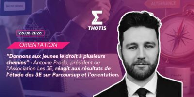 "Donnons aux jeunes le droit à plusieurs chemins » Antoine Prodo, président de l’Association Les 3E, réagit aux résultats de l’étude des 3E sur Parcoursup et l’orientation