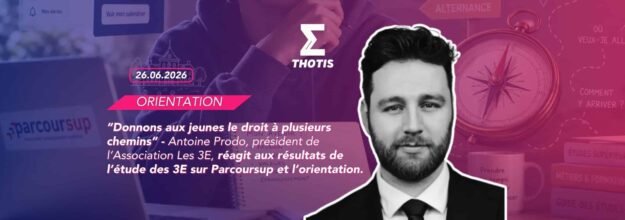"Donnons aux jeunes le droit à plusieurs chemins » Antoine Prodo, président de l’Association Les 3E, réagit aux résultats de l’étude des 3E sur Parcoursup et l’orientation