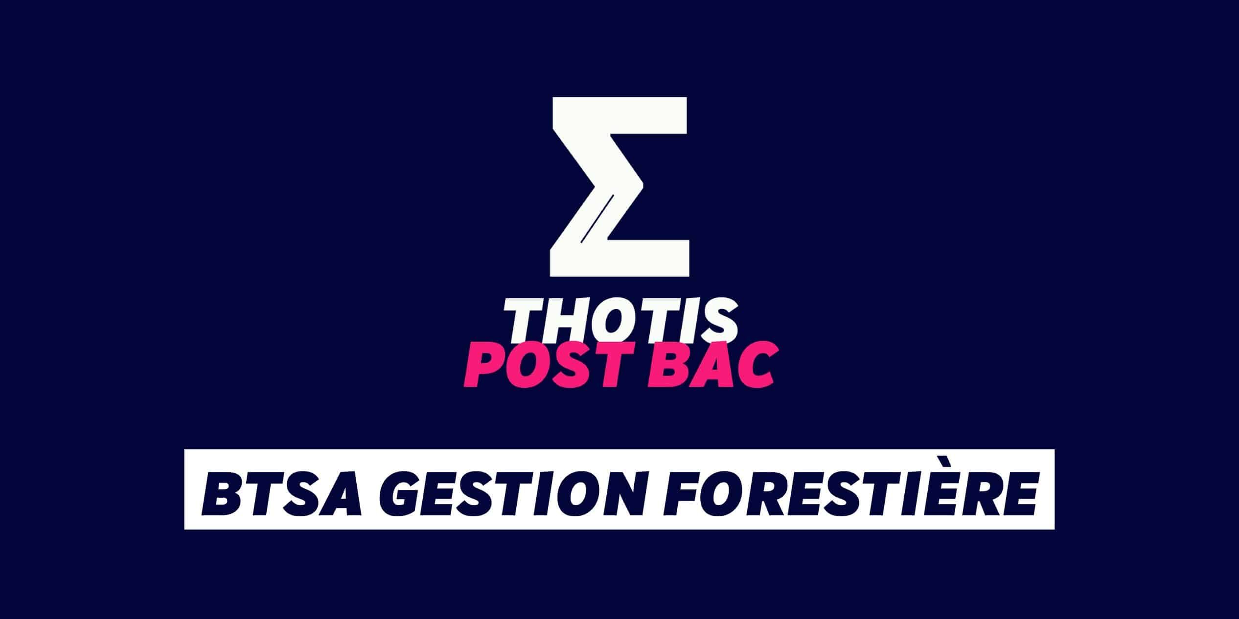 BTSA Gestion forestière