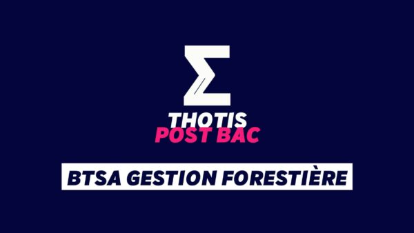 BTSA Gestion forestière