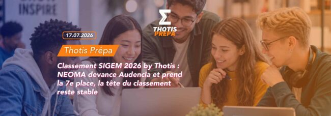 Classement SIGEM 2026 by Thotis NEOMA devance Audencia et prend la 7e place, la tête du classement reste stable