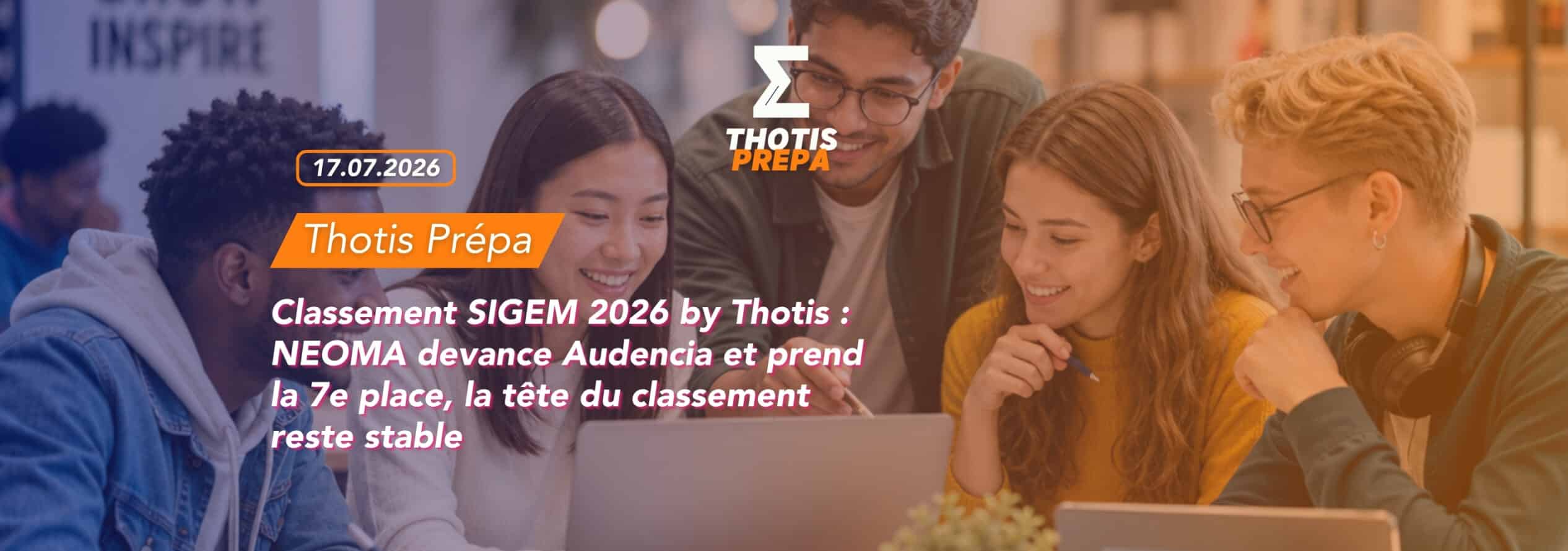 Classement SIGEM 2026 by Thotis NEOMA devance Audencia et prend la 7e place la tete du classement reste stable