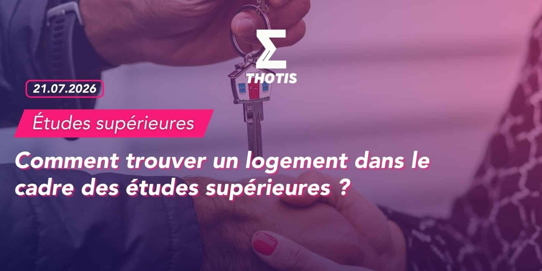 omment trouver un logement dans le cadre des études supérieures