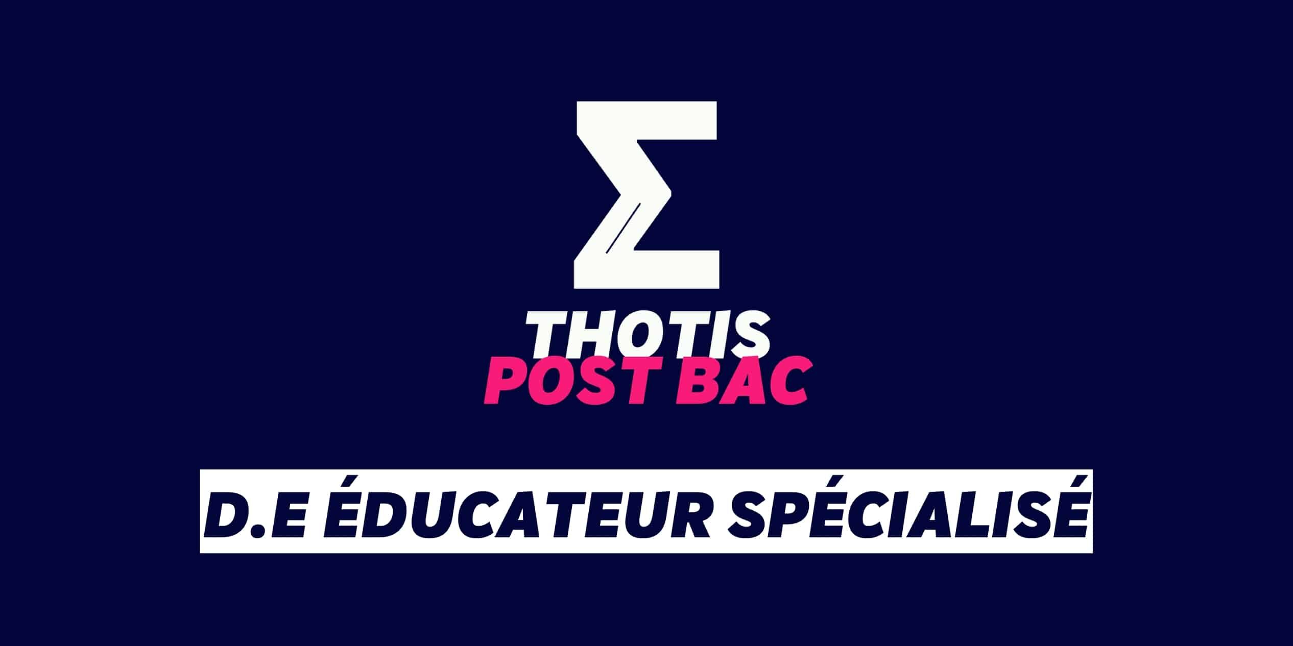 D E educateur specialise
