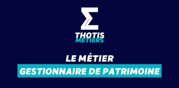 Gestionnaire de patrimoine