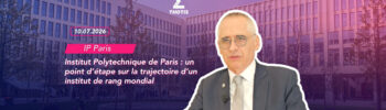 Institut Polytechnique de Paris un point d’étape sur la trajectoire d’un institut de rang mondial