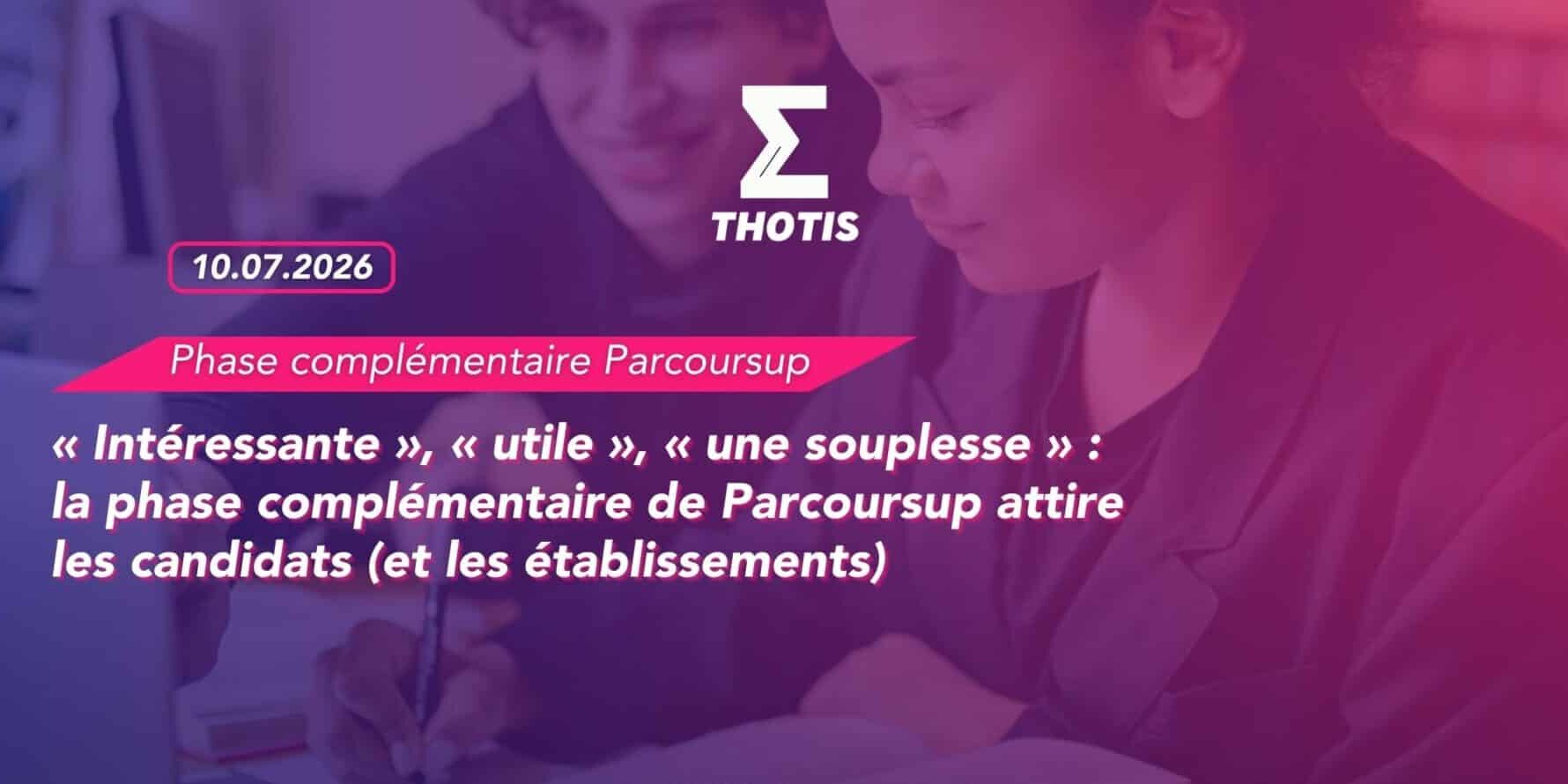 « Intéressante », « utile », « une souplesse » la phase complémentaire de Parcoursup attire les candidats (et les établissements) (1) « Intéressante », « utile », « une souplesse » : la phase complémentaire de Parcoursup attire les candidats (et les établissements)