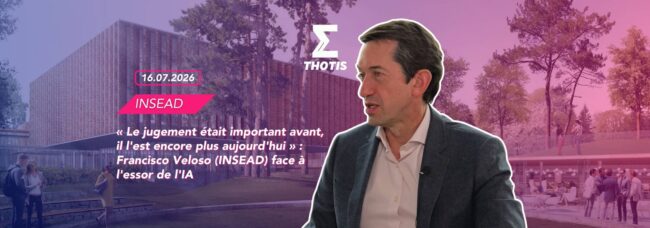 « Le jugement était important avant, il l’est encore plus aujourd’hui » Francisco Veloso (INSEAD) face à l’essor de l’IA