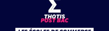 Les ecoles de commerce post bac