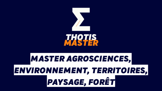Master Agrosciences, environnement, territoires, paysage, forêt