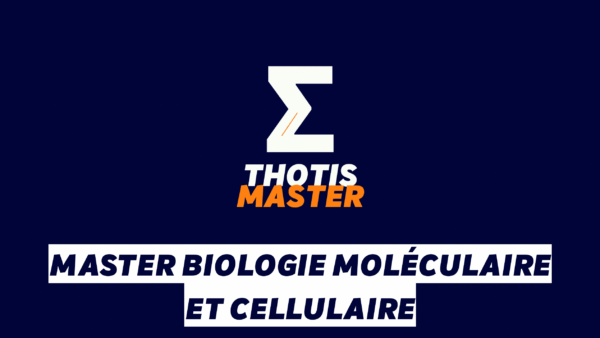 Master Biologie moléculaire et cellulaire Master Biologie moléculaire et cellulaire