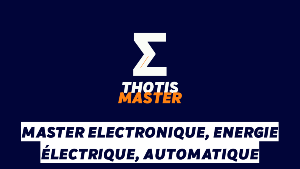 Master Electronique, Energie électrique, automatique Master Electronique, Energie électrique, automatique