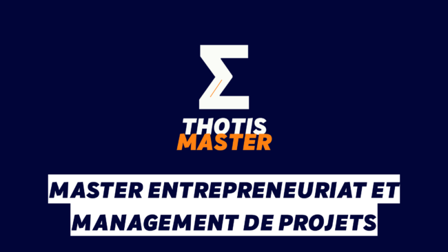 Master Entrepreneuriat et management de projets