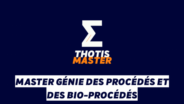Master Génie des procédés et des bio-procédés Master Génie des procédés et des bio procédés