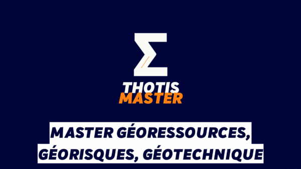 Master Géoressources, géorisques, géotechnique Master Géoressources, géorisques, géotechnique