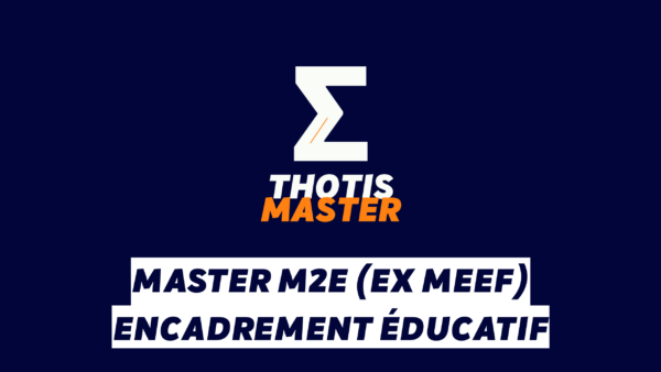 Master M2E (ex MEEF) Encadrement éducatif Master M2E (ex MEEF) Encadrement éducatif