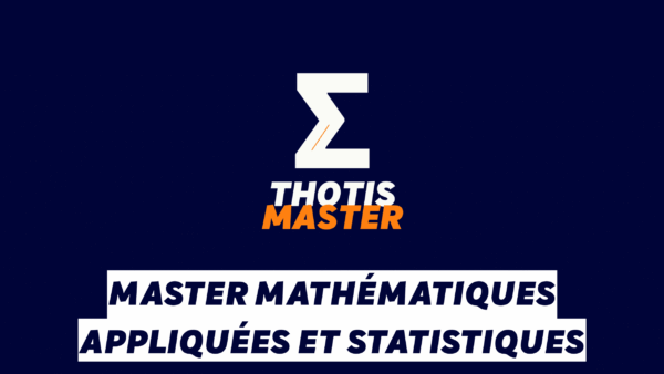 Master Mathématiques appliquées et statistiques Master Mathématiques appliquées et statistiques