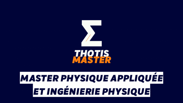 Master Physique appliquée et ingénierie physique Master Physique appliquée et ingénierie physique