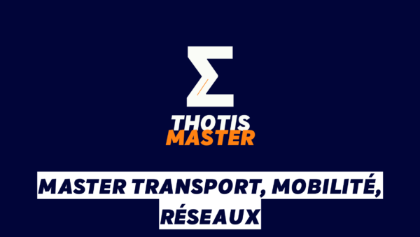 Master Transport, mobilité, réseaux Master Transport, mobilité, réseaux