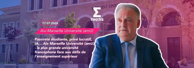 Pauvreté étudiante, privé lucratif, IA… Aix Marseille Université (amU) – la plus grande université francophone face aux défis de l’enseignement supérieur