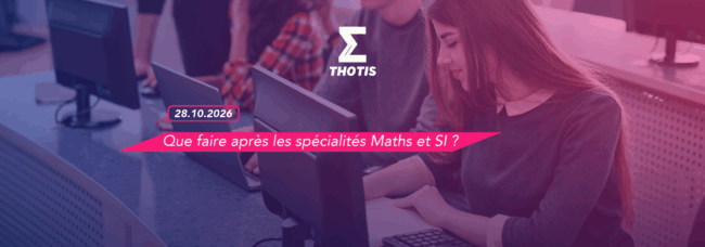 Que faire après les spécialités Maths et SI en 2027